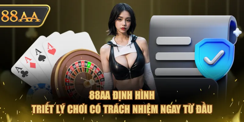 Chơi Có Trách Nhiệm Tại 88AA Đảm Bảo An Toàn Cá Cược 1 88AA định hình triết lý chơi có trách nhiệm ngay từ đầu